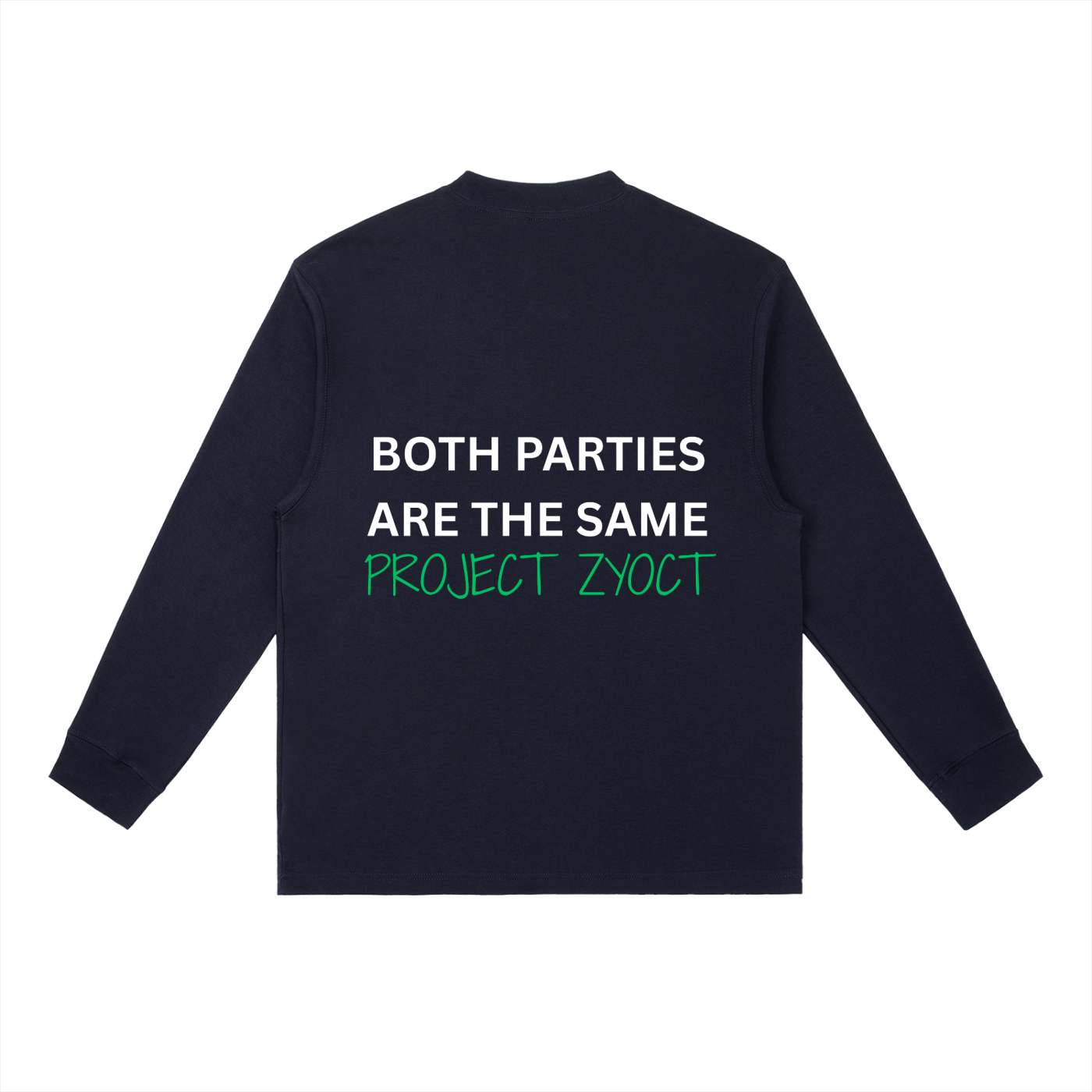"Both Parties Are the Same" Long Sleeve