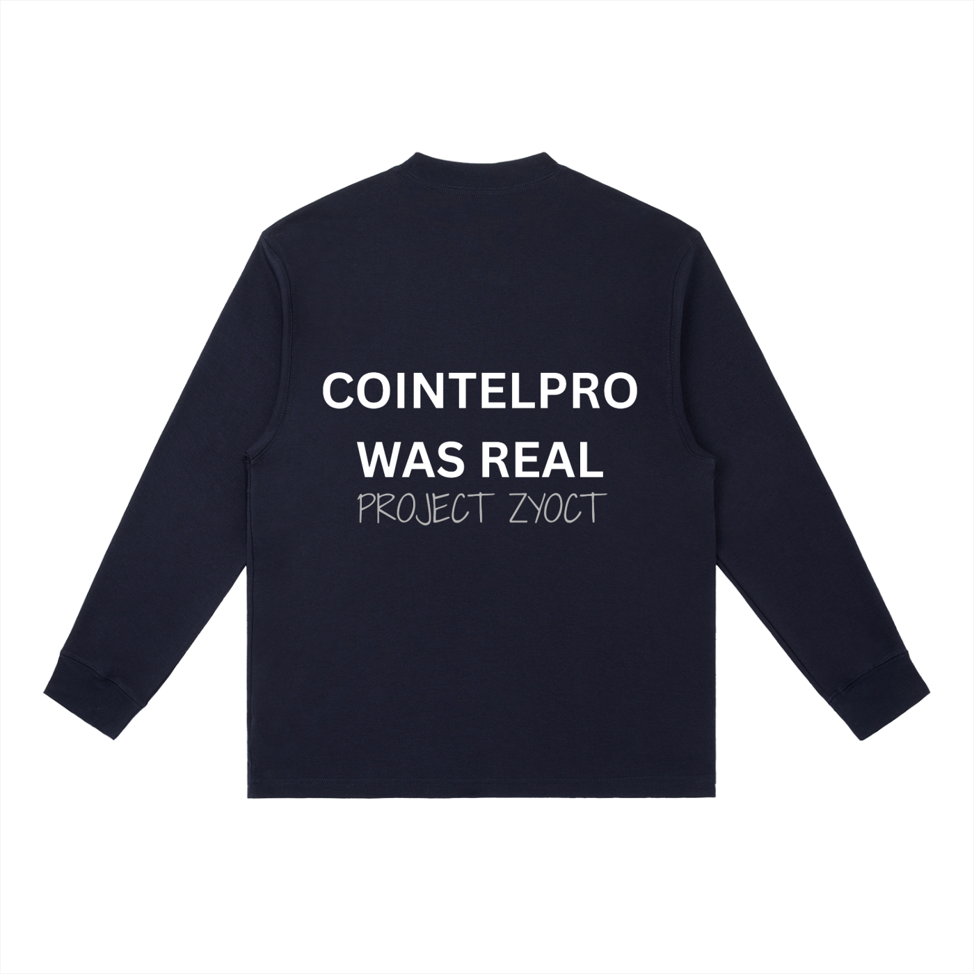 "COINTELPRO Was Real" Long Sleeve