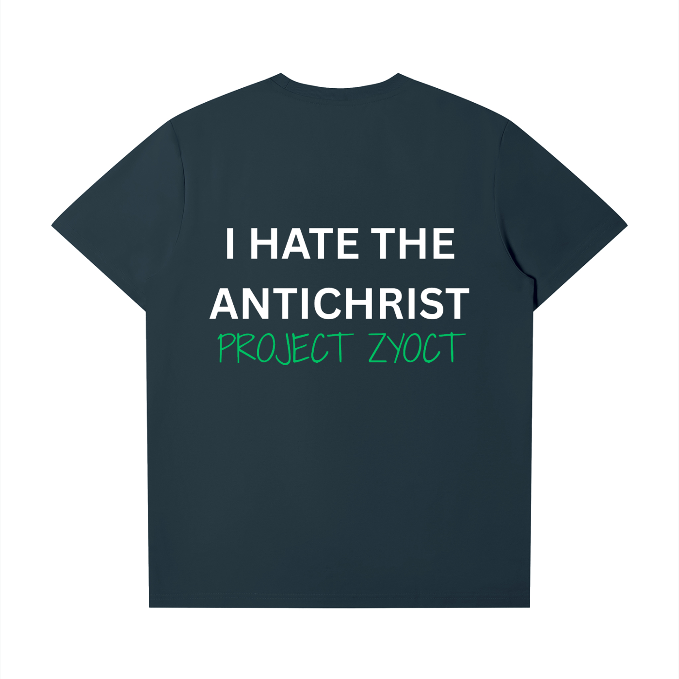"I Hate the Antichrist" T-Shirt