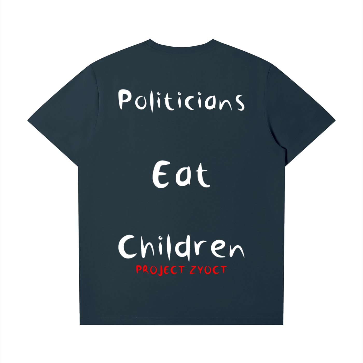 "Politicians Eat Children" T-Shirt