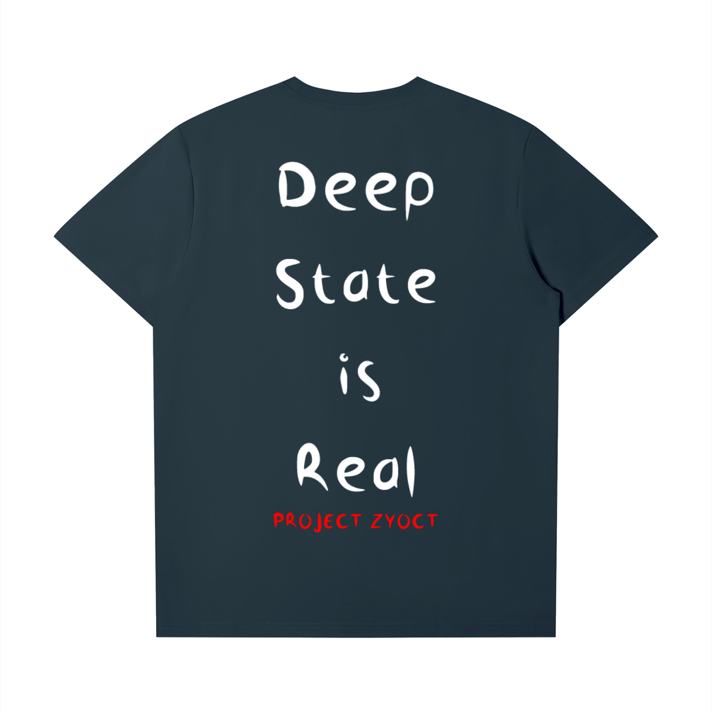 "Deep State is Real" T-Shirt