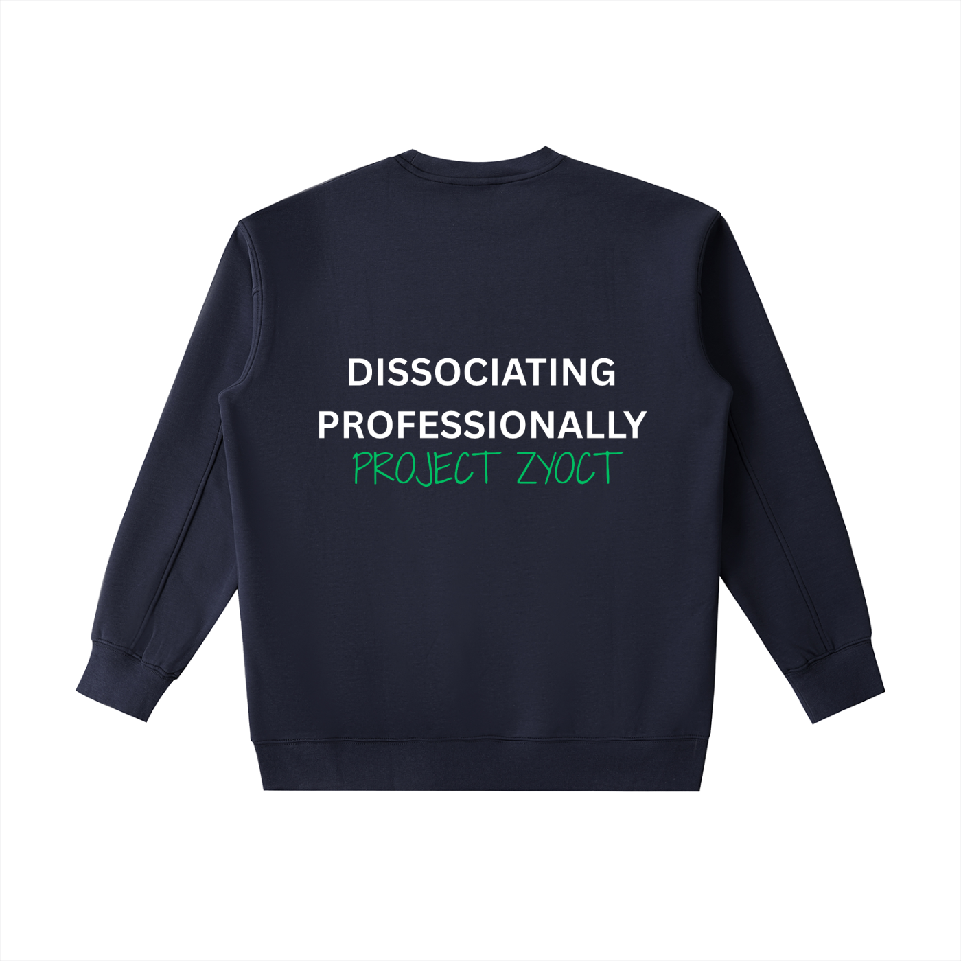 "Dissociating Professionally" Heavyweight Sweatshirt