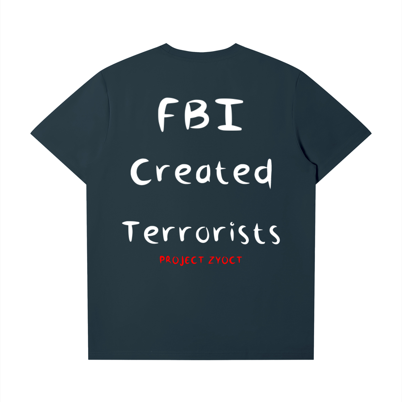 "FBI Created Terrorists" T-Shirt