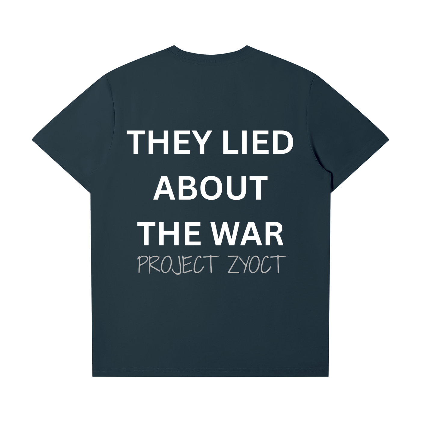 "They Lied About the War" T-Shirt