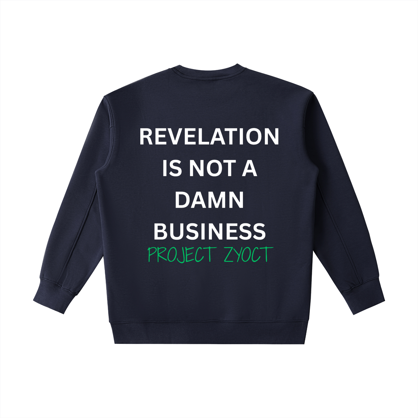 "Revelation is Not a Damn Business" Heavyweight Sweatshirt