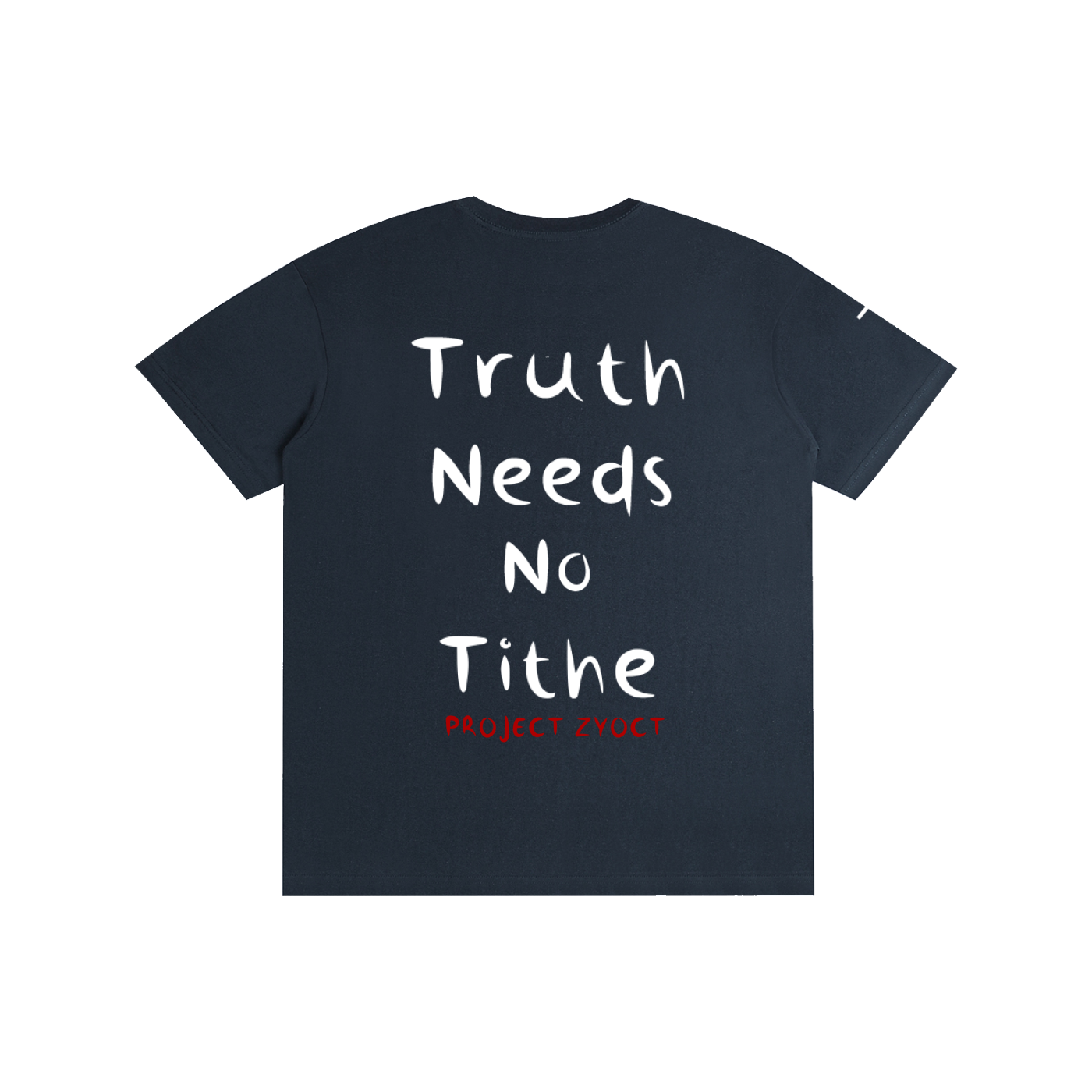 "Truth Needs No Tithe" Cotton T-Shirt