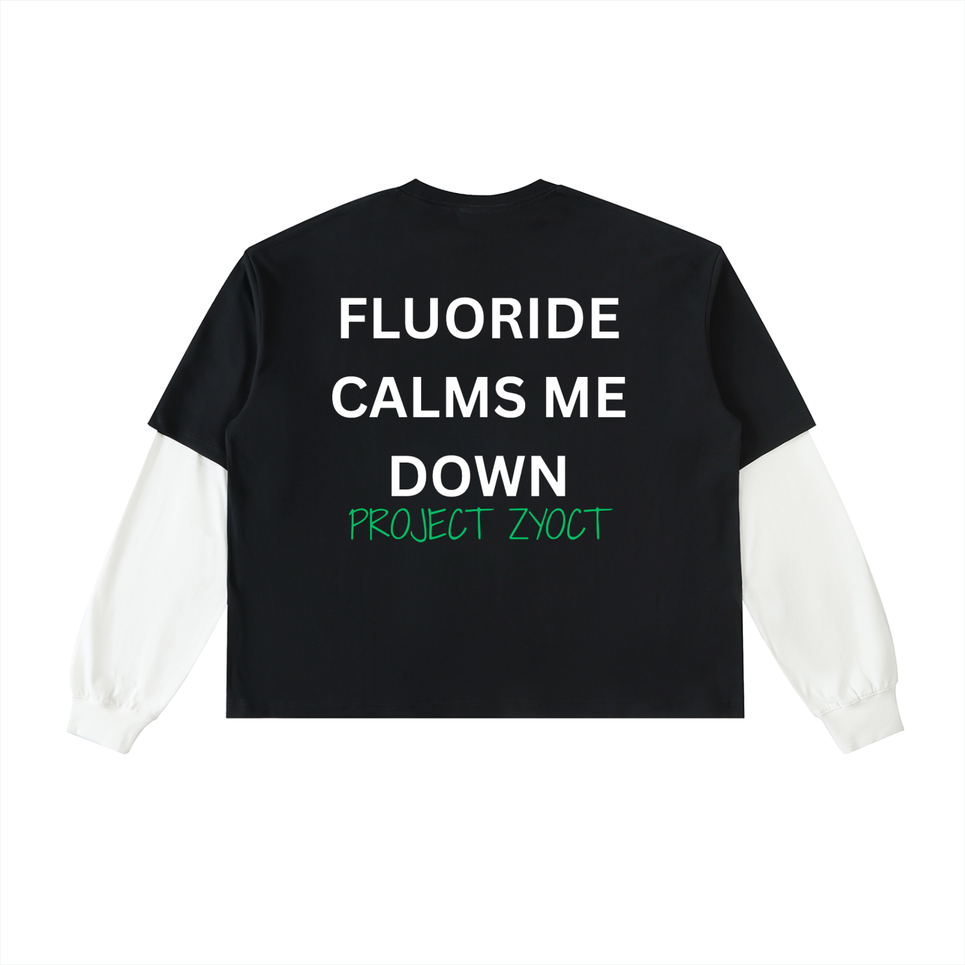 "Fluoride Calms Me Down" Layered Shirt
