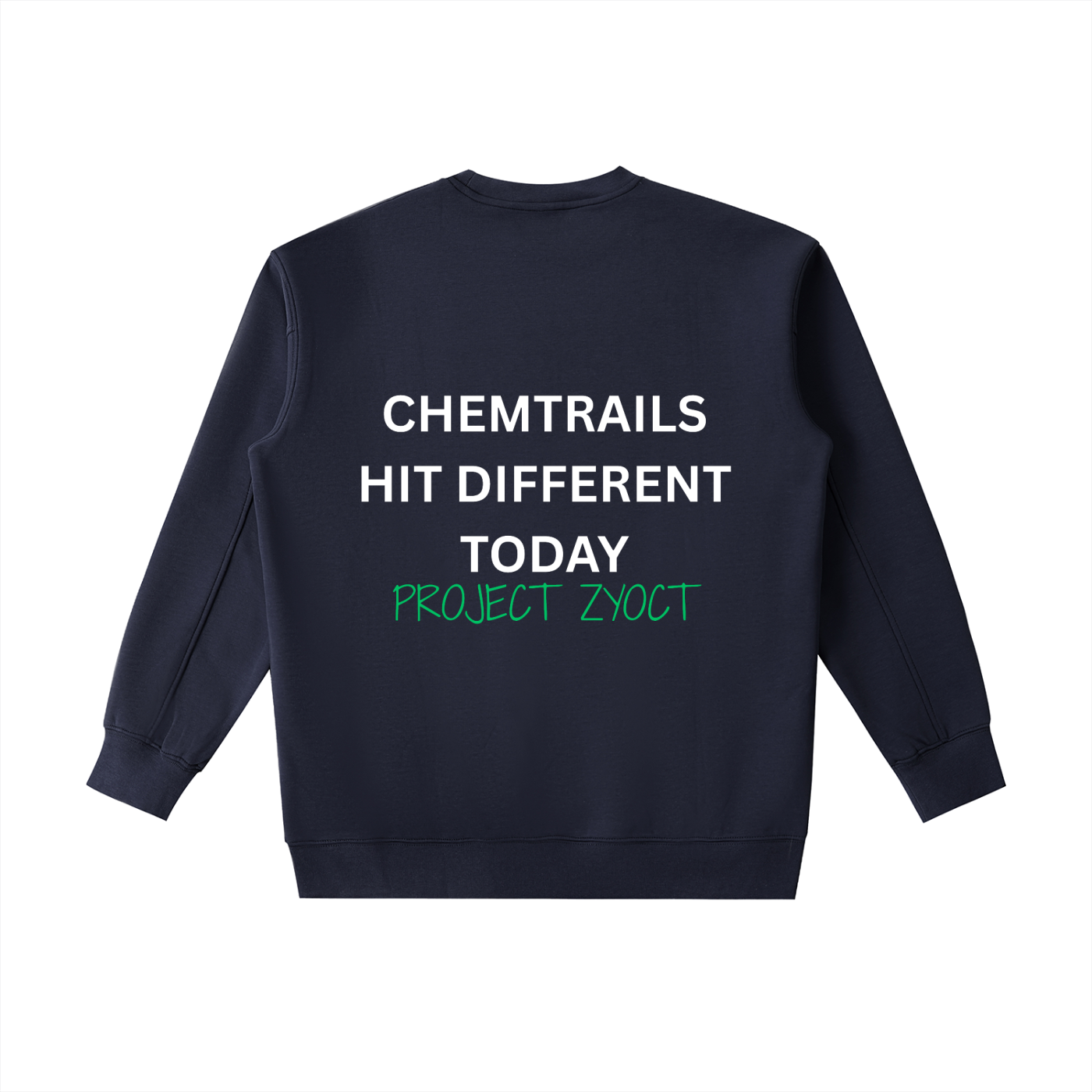 "Chemtrails Hit Different Today" Heavyweight Sweatshirt