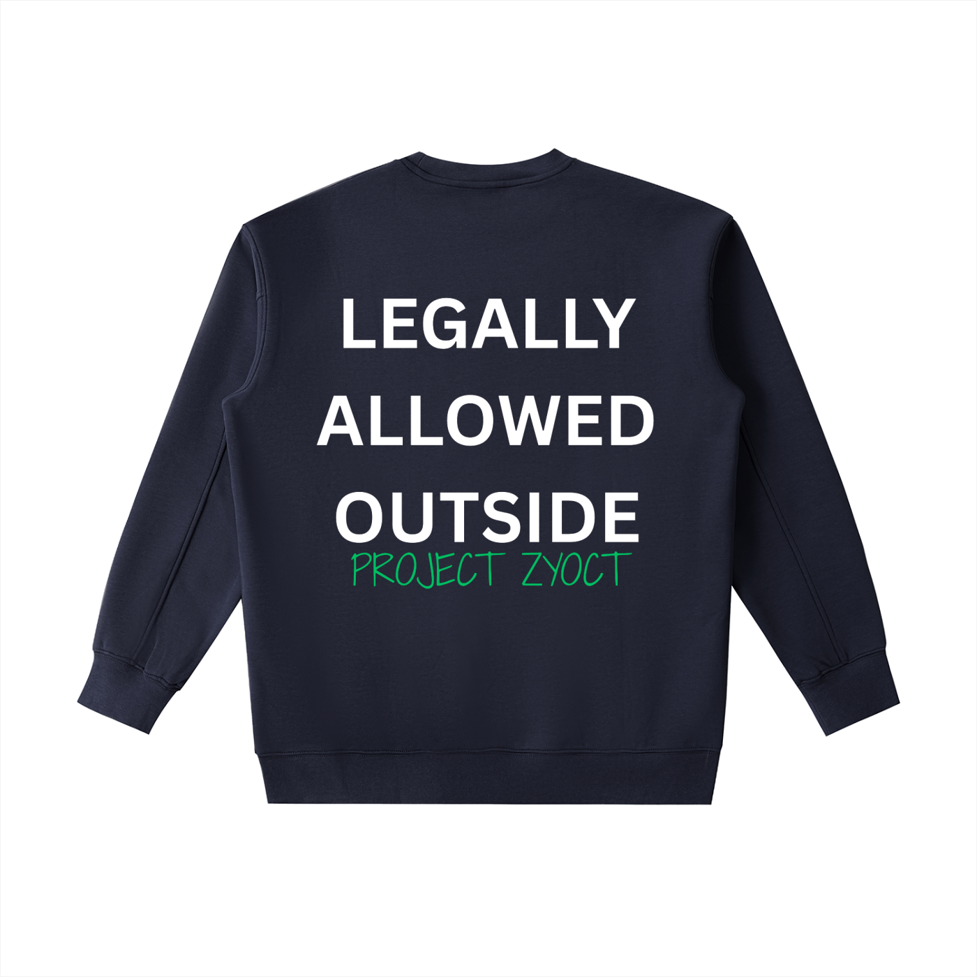 "Legally Allowed Outside" Heavyweight Sweatshirt