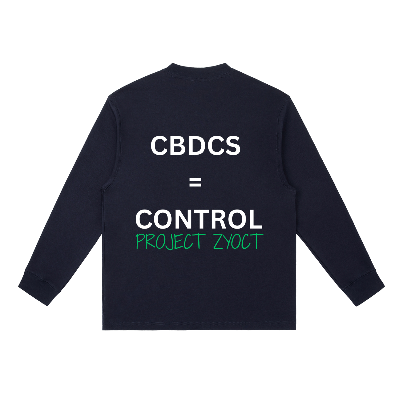 "CBDCs = Control" Long Sleeve
