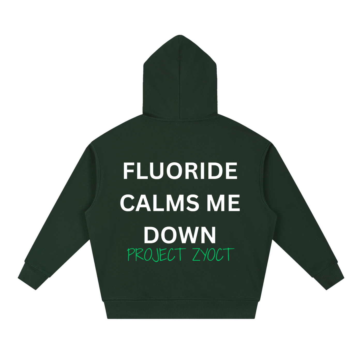 "Fluoride Calms Me Down" Heavyweight Hoodie