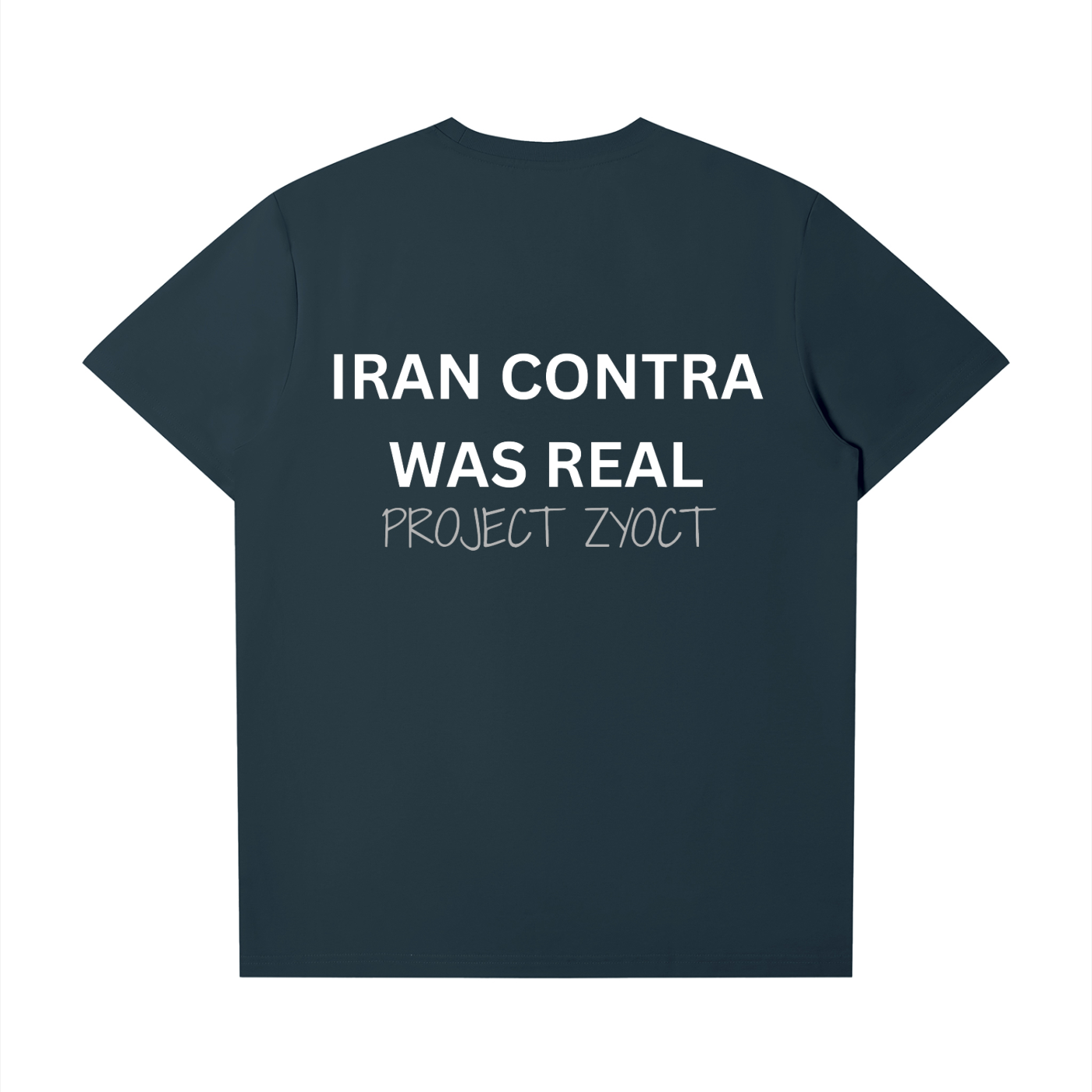 "Iran Contra Was Real" T-Shirt