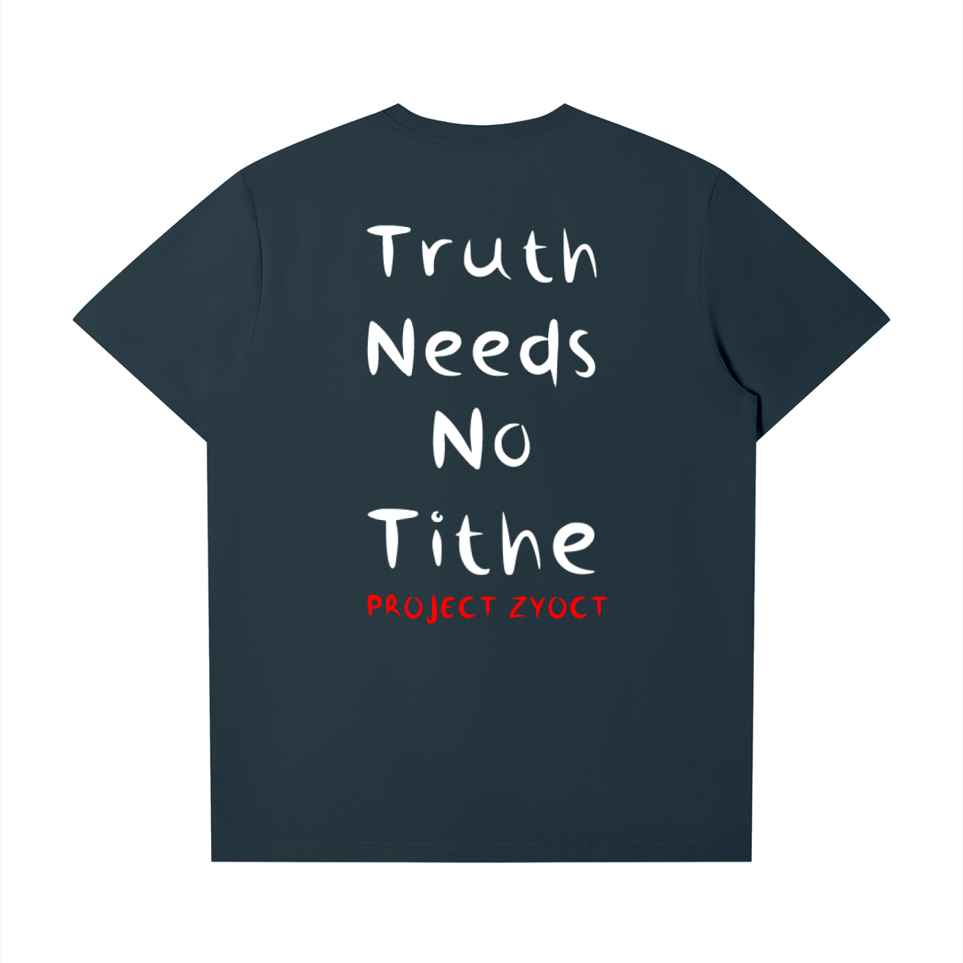 "Truth Needs No Tithe" T-Shirt