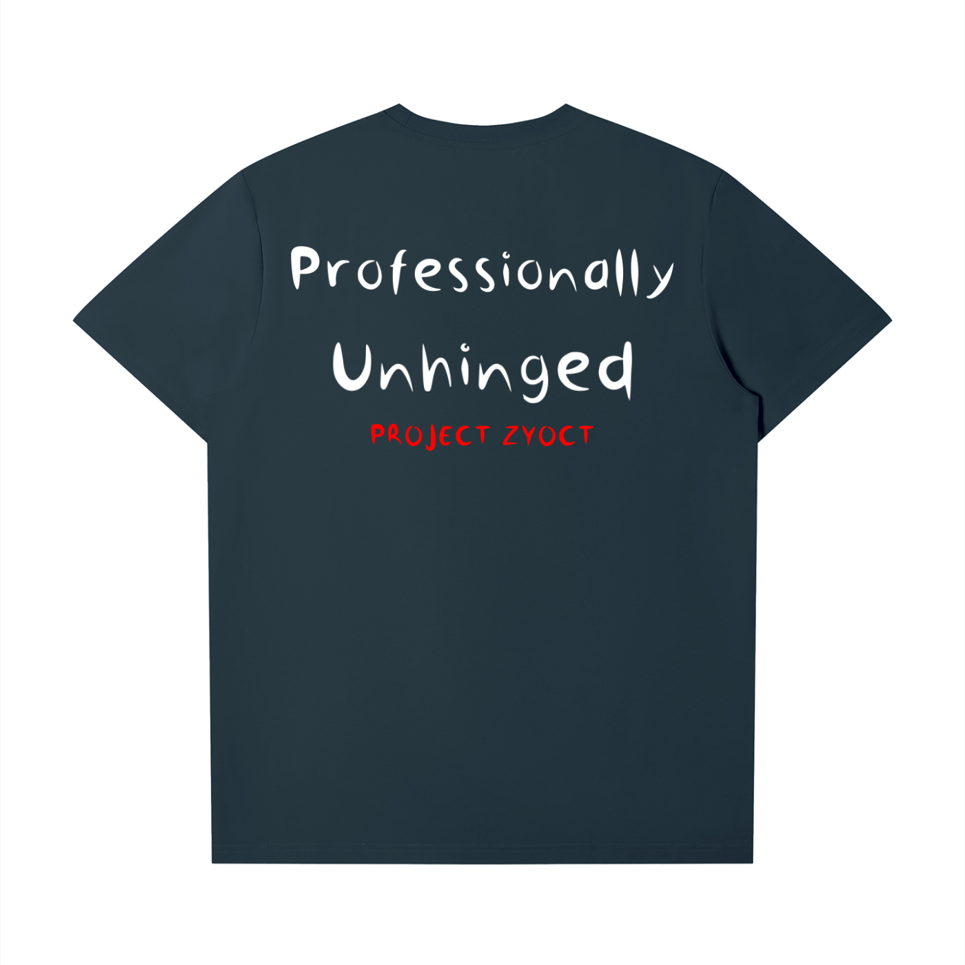 "Professionally Unhinged" T-Shirt