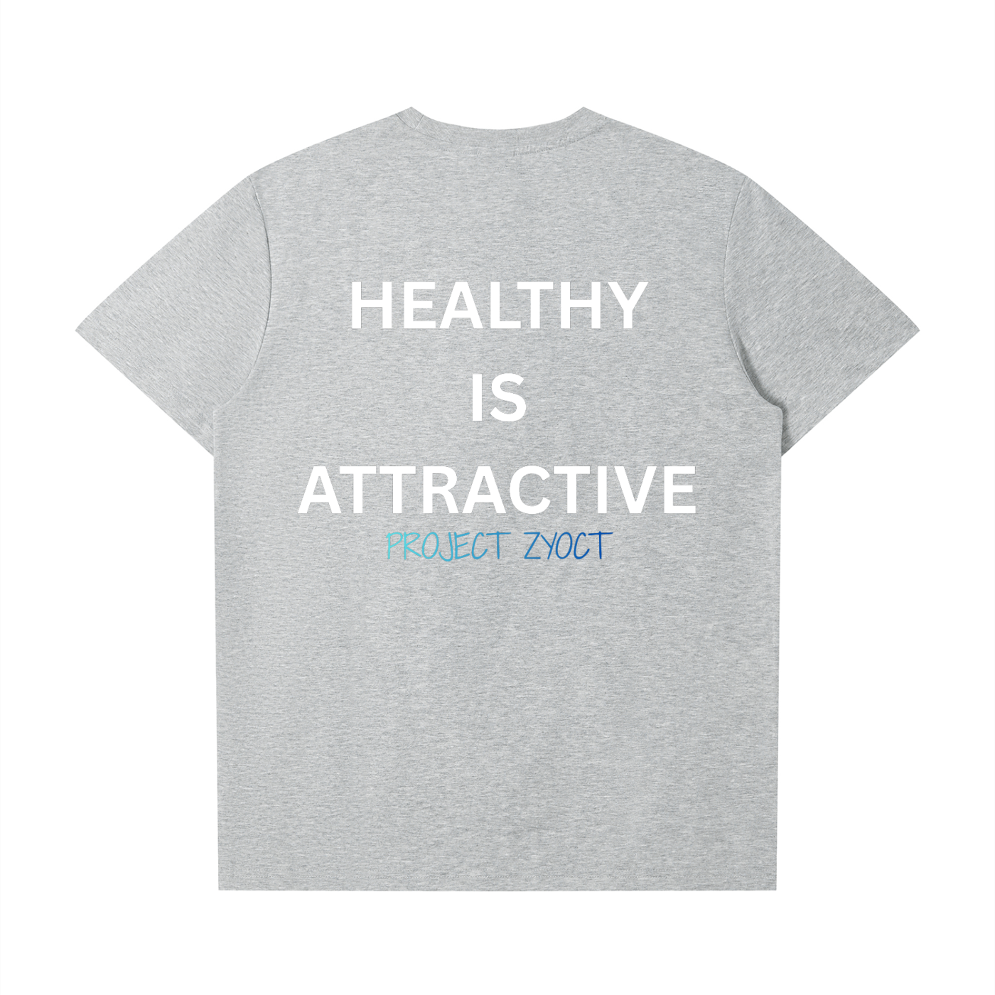 "Healthy Is Attractive" T-Shirt