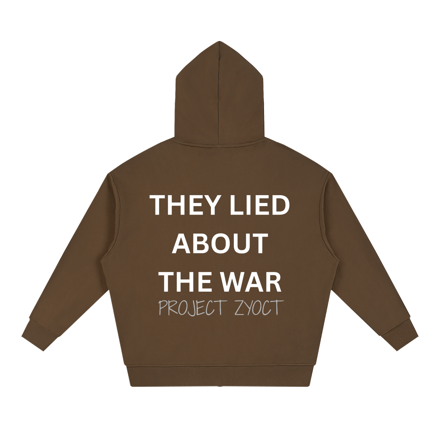 "They Lied About the War" Full Zip Hoodie