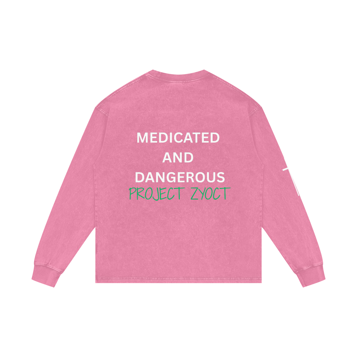 "Medicated and Dangerous" Acid Wash Long Sleeve