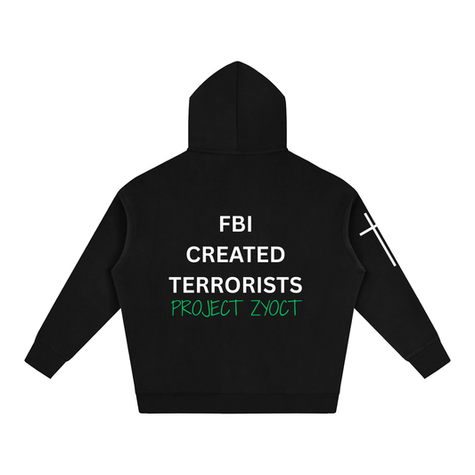 "FBI Created Terrorists" Oversize Hoodie