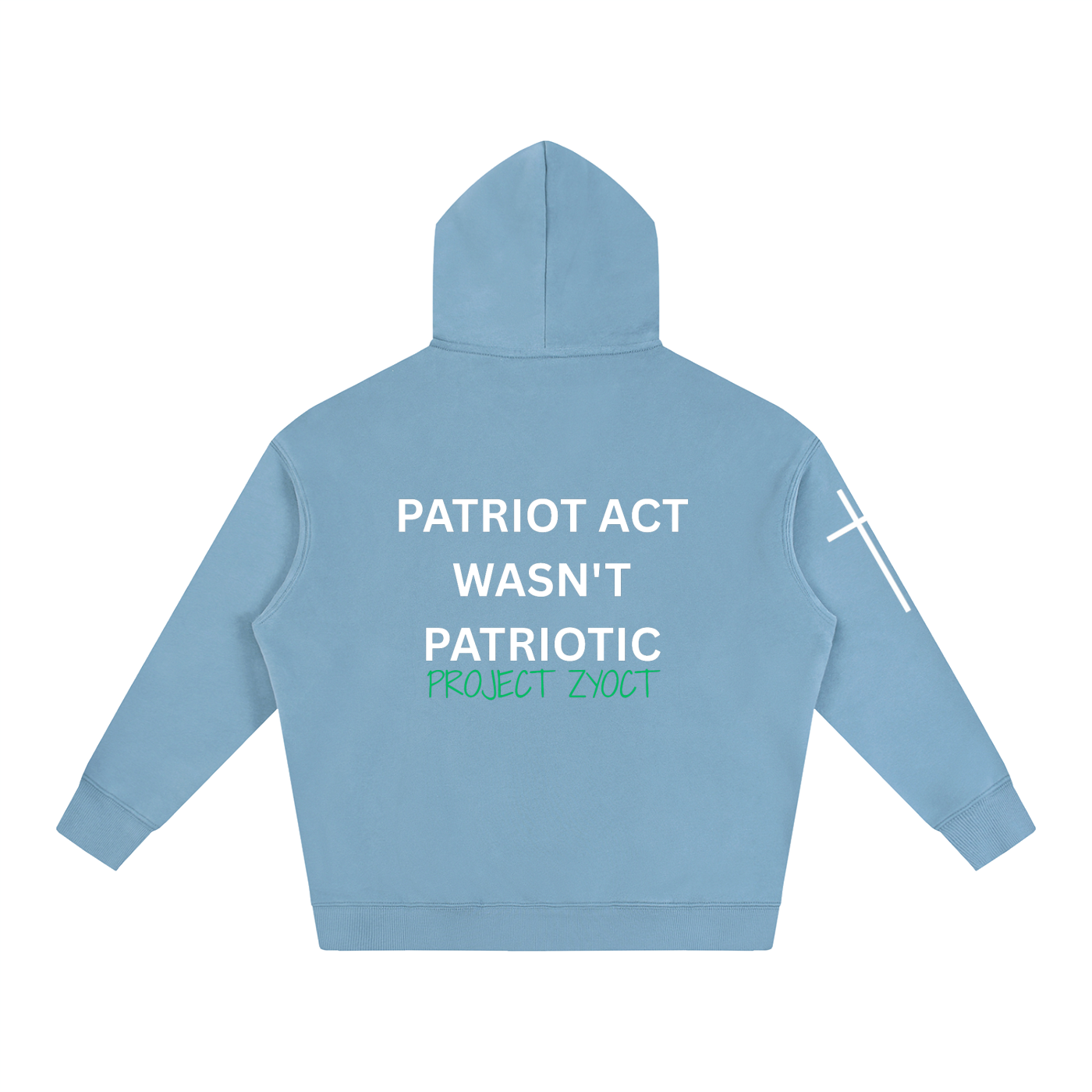 "Patriot Act Wasn't Patriotic" Oversize Hoodie