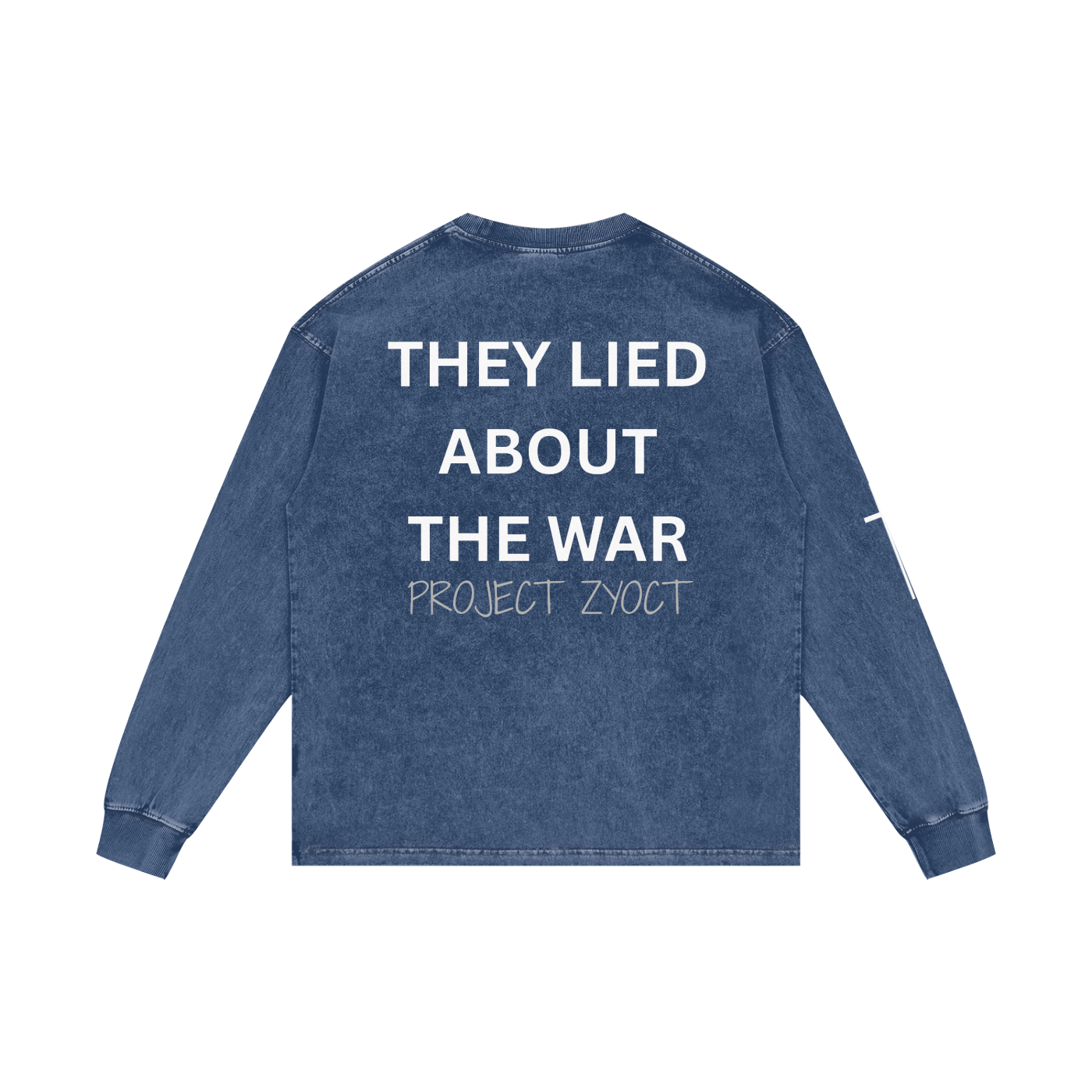"They Lied About the War" Acid Wash Long Sleeve