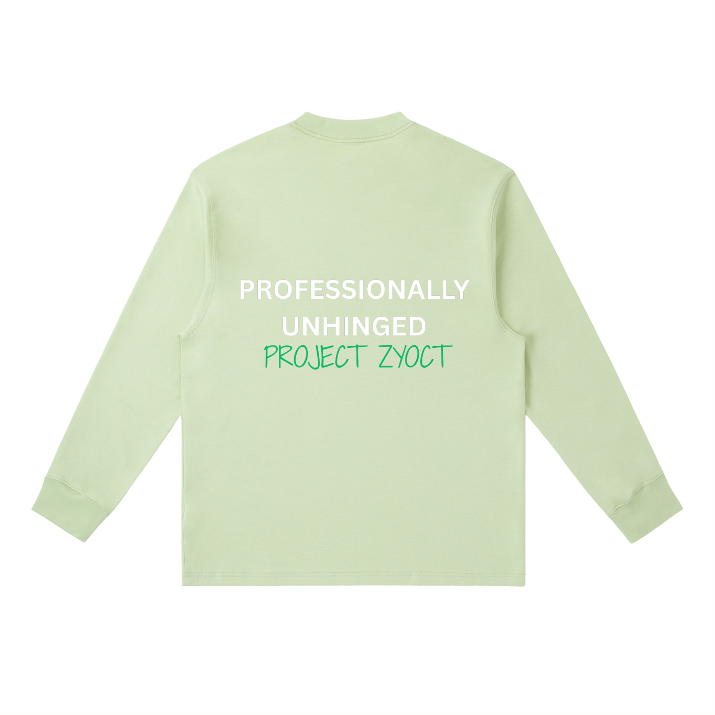 "Professionally Unhinged" Long Sleeve