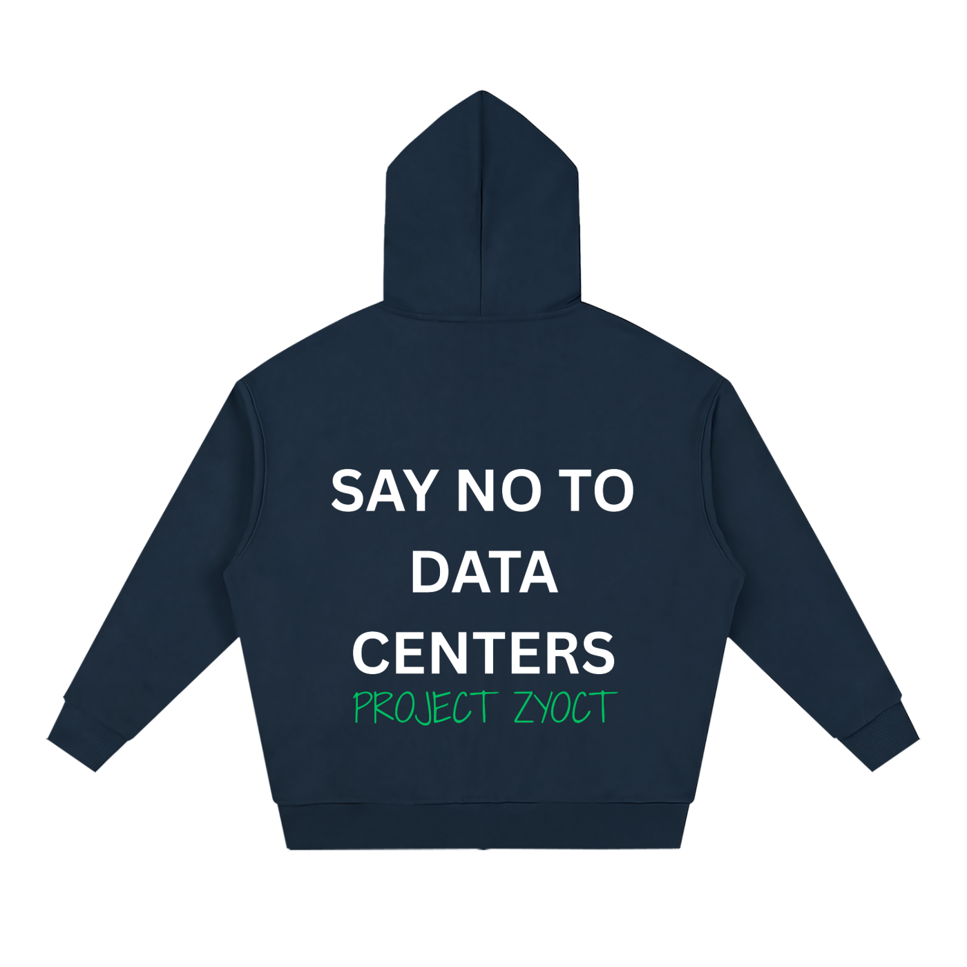 "Say No to Data Centers" Full Zip Hoodie