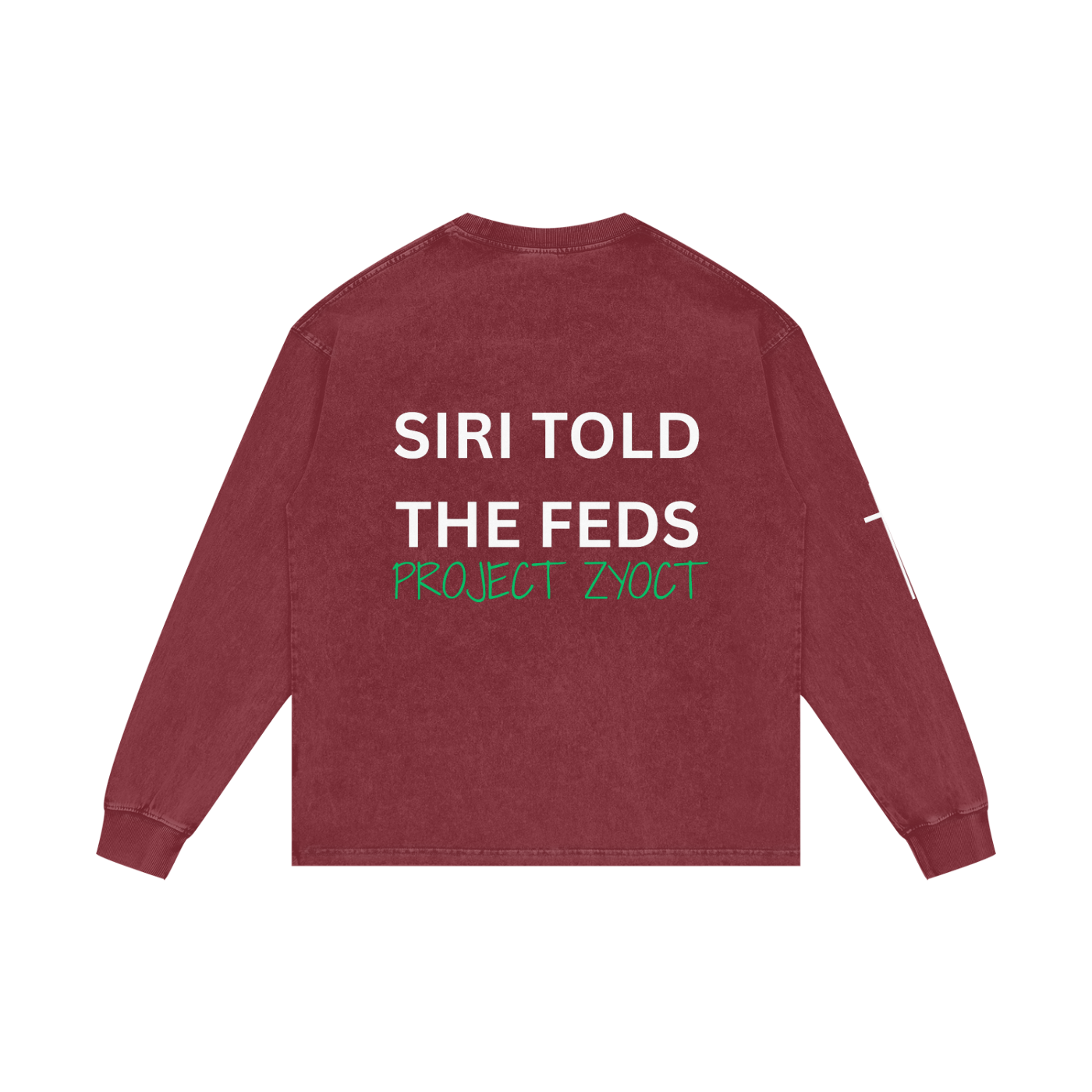 "Siri Told the Feds" Acid Wash Long Sleeve