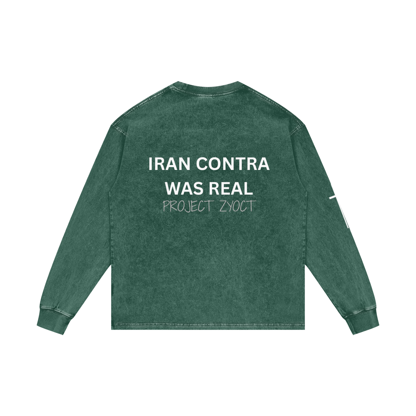 "Iran Contra Was Real" Acid Wash Long Sleeve
