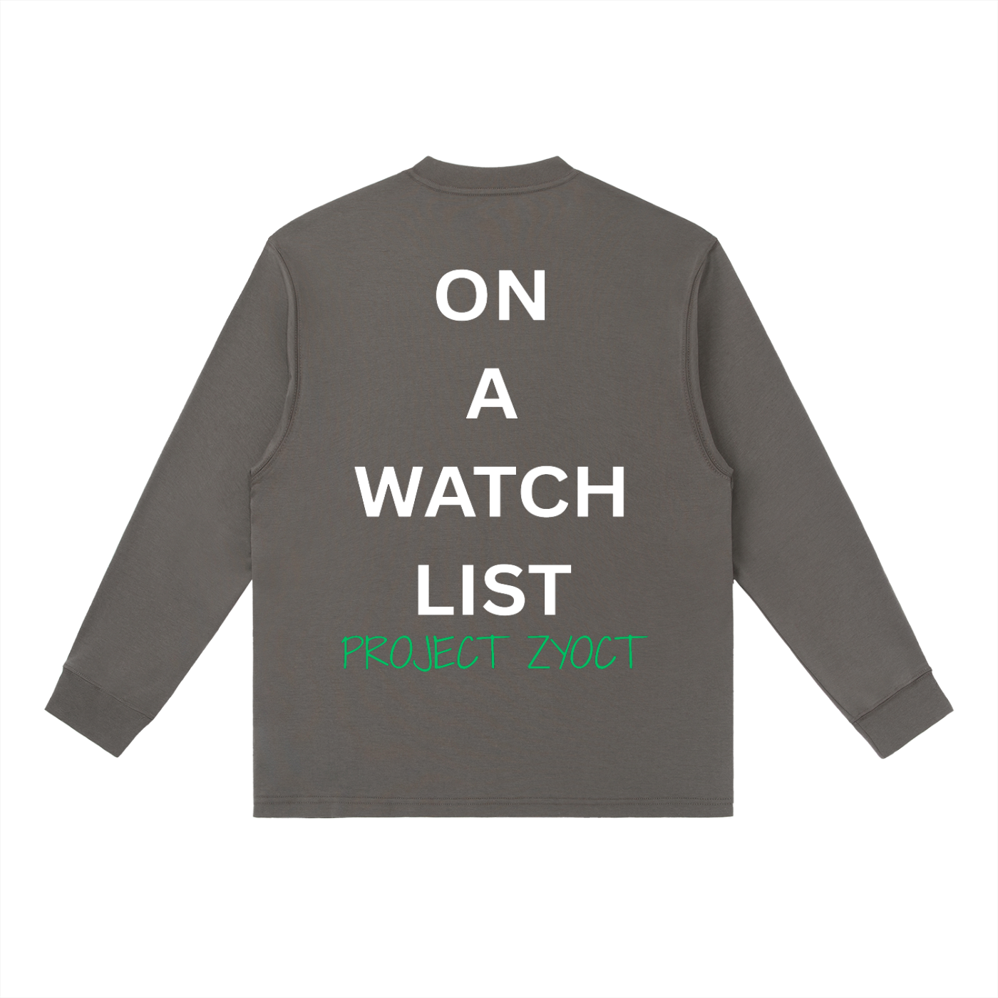 "On a watch list" Long Sleeve