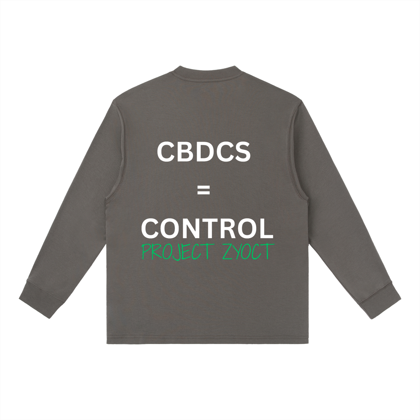 "CBDCs = Control" Long Sleeve