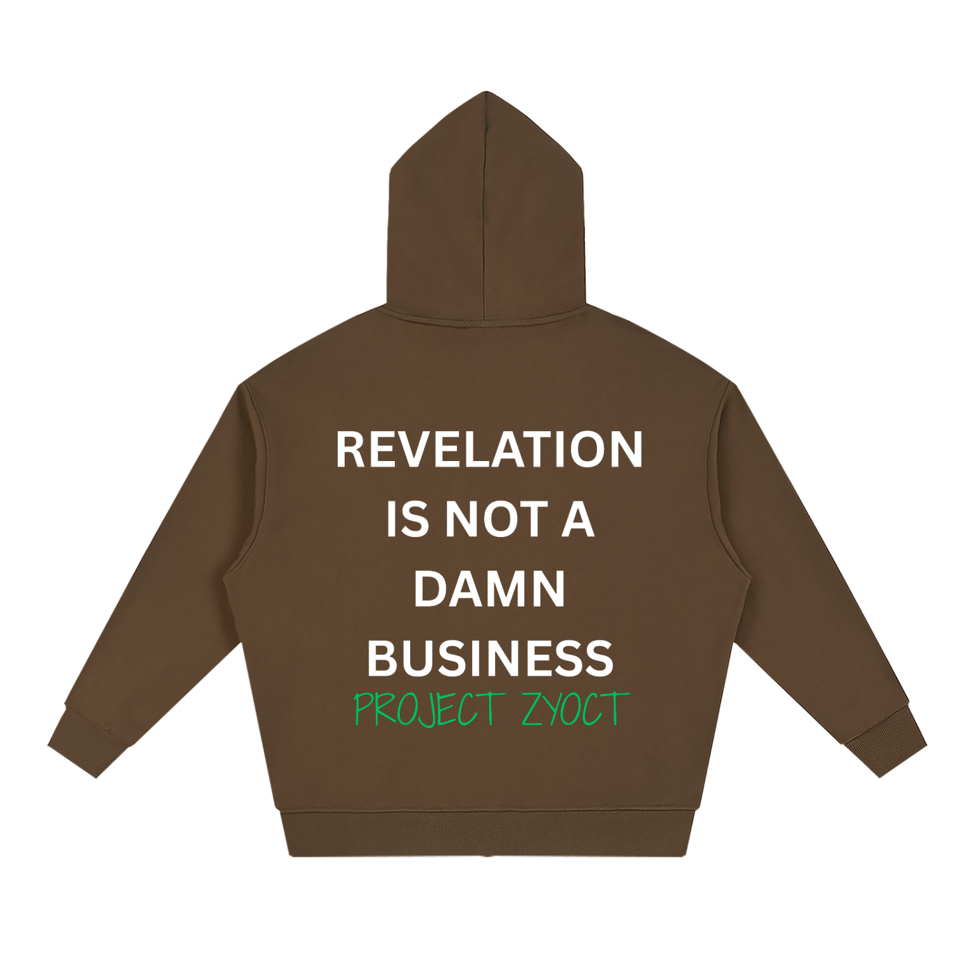 "Revelation is Not a Damn Business" Full Zip Hoodie