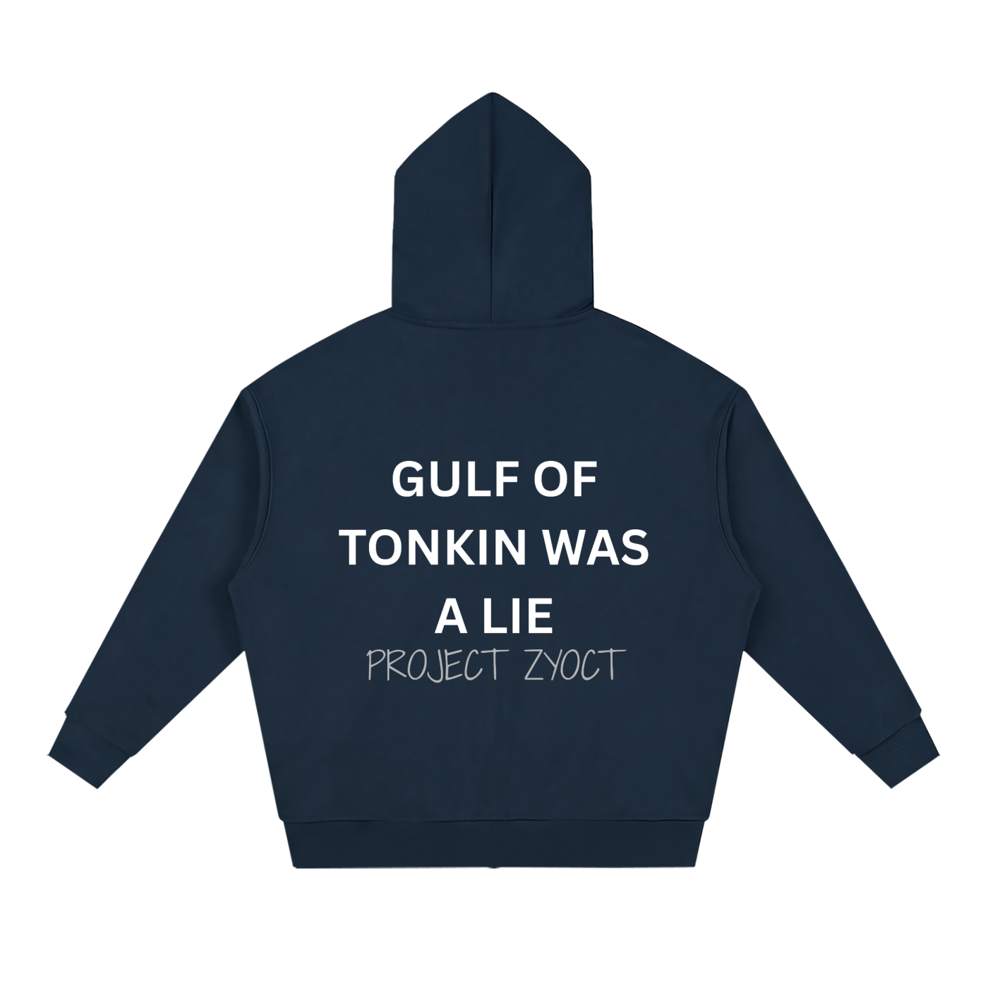 "Gulf of Tonkin Was a Lie" Full Zip Hoodie