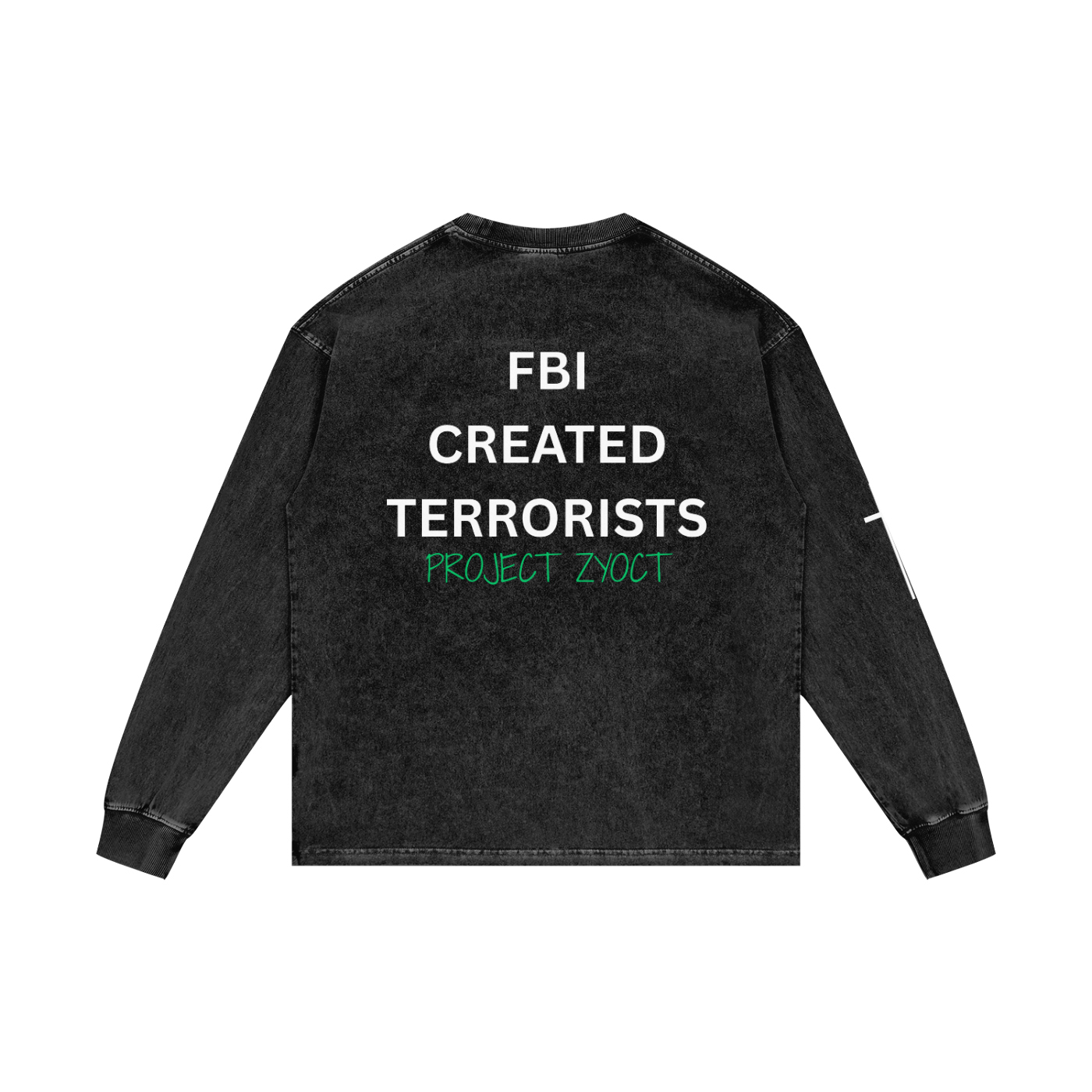 "FBI Created Terrorists" Acid Wash Long Sleeve