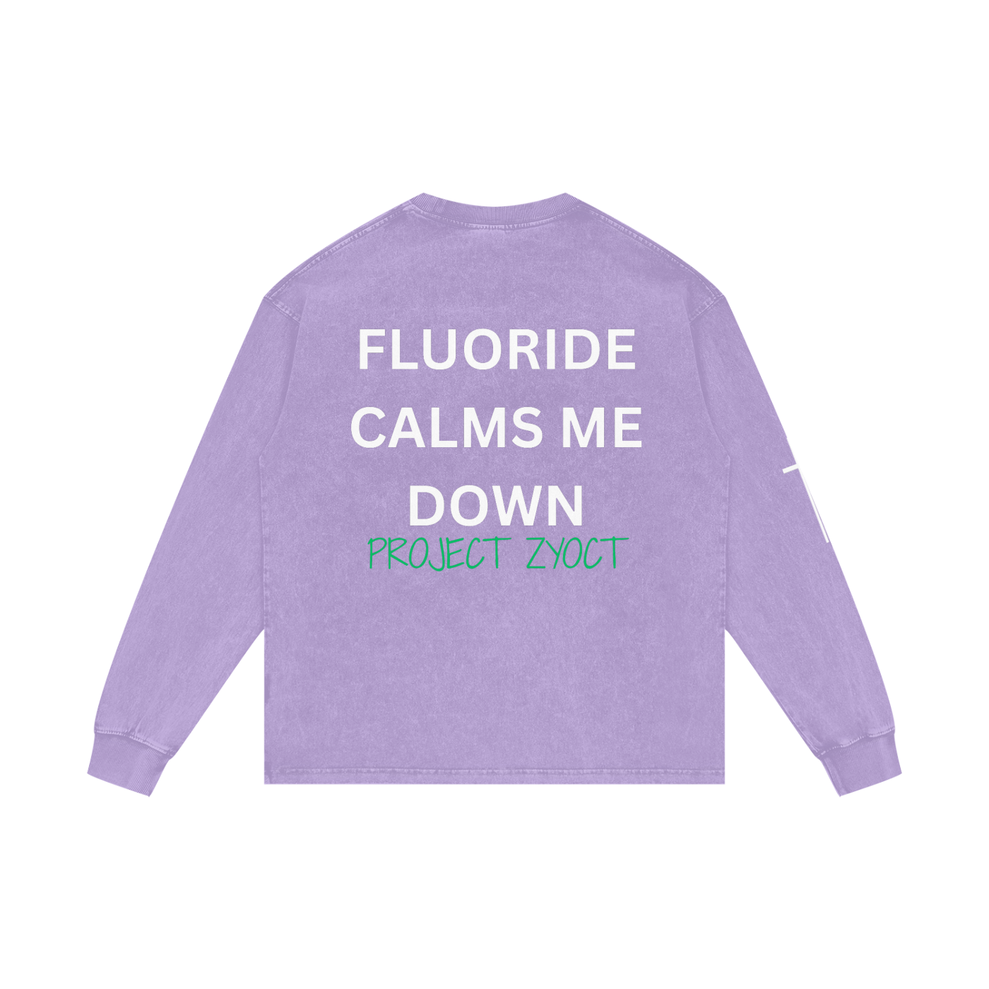 "Fluoride Calms Me Down" Acid Wash Long Sleeve