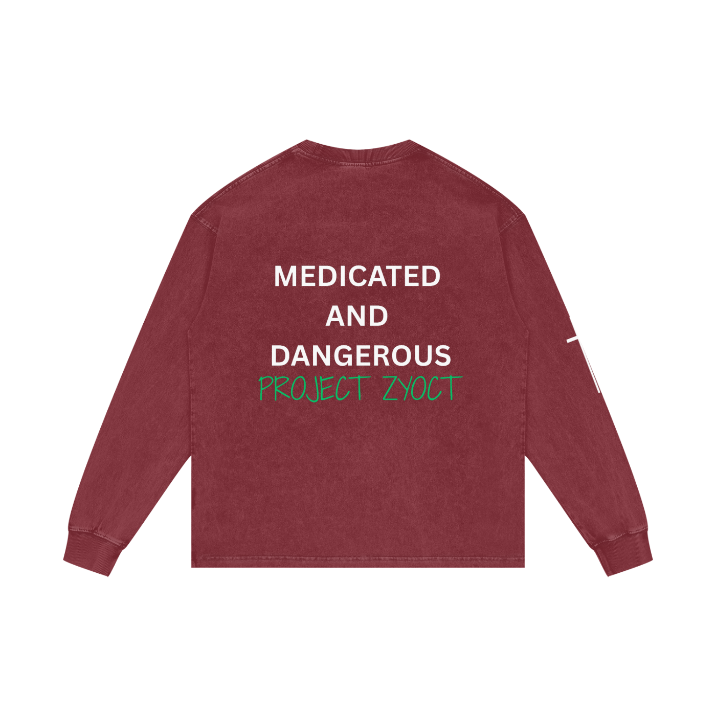 "Medicated and Dangerous" Acid Wash Long Sleeve