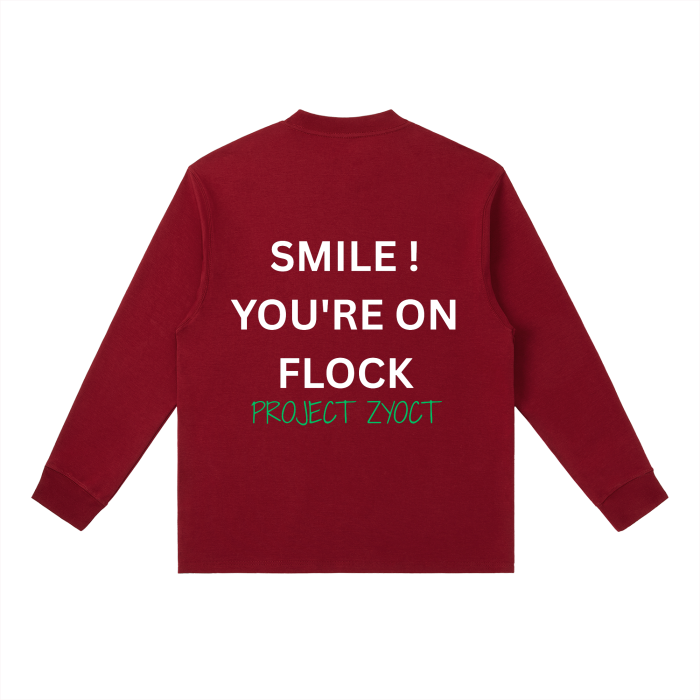 "Smile You're On Flock" Long Sleeve