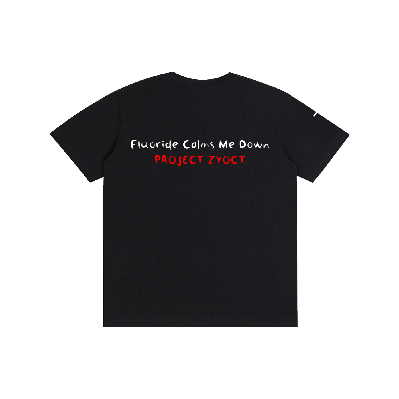"Fluoride Calms Me Down" Cotton T-Shirt