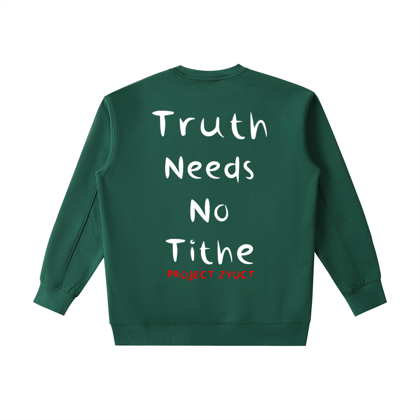 "Truth Needs No Tithe" Heavyweight Sweatshirt