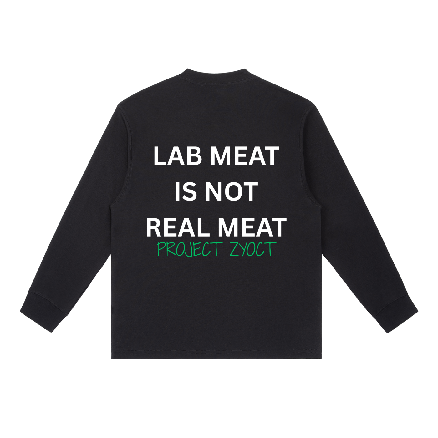 "Lab Meat is Not Real Meat" Long Sleeve
