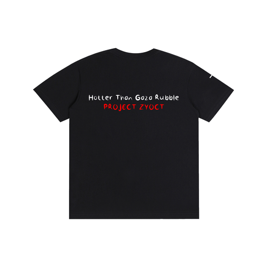 "Hotter Than Gaza Rubble" Cotton T-Shirt