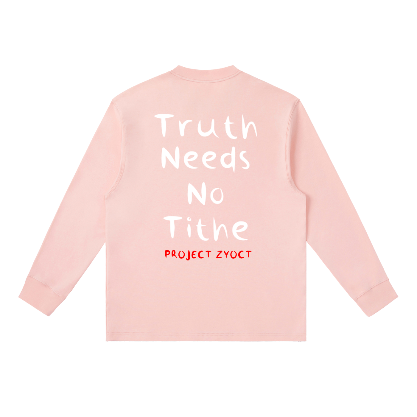 "Truth Needs No Tithe" Long Sleeve