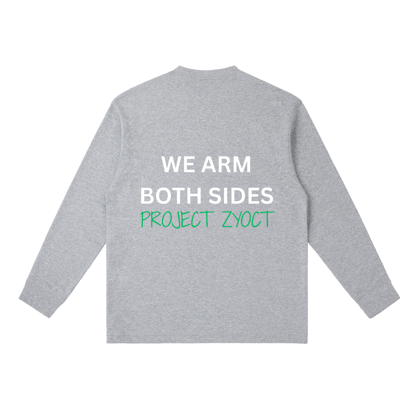 "We Arm Both Sides" Long Sleeve