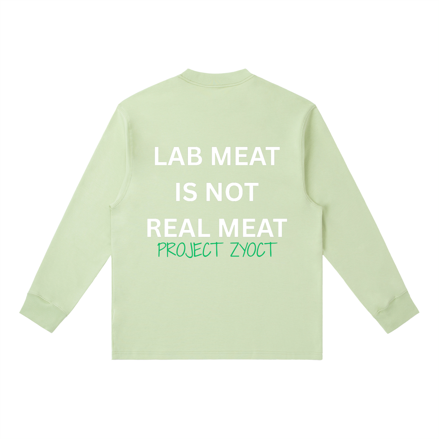 "Lab Meat is Not Real Meat" Long Sleeve