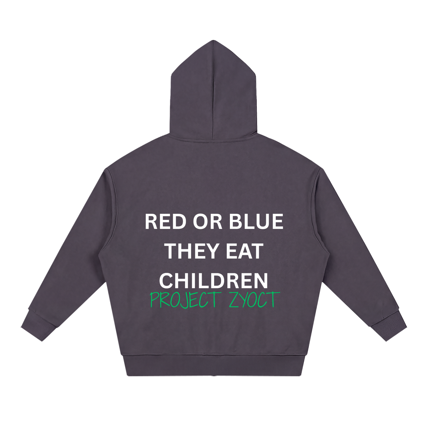 "Red or Blue They Eat Children" Full Zip Hoodie