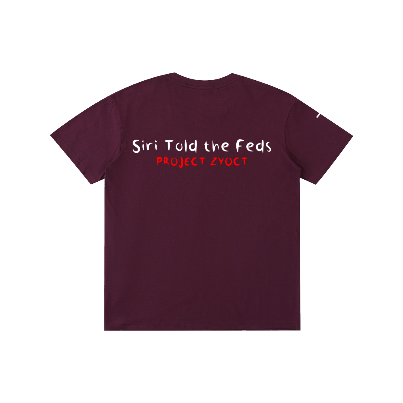 "Siri Told the Feds" Cotton T-Shirt