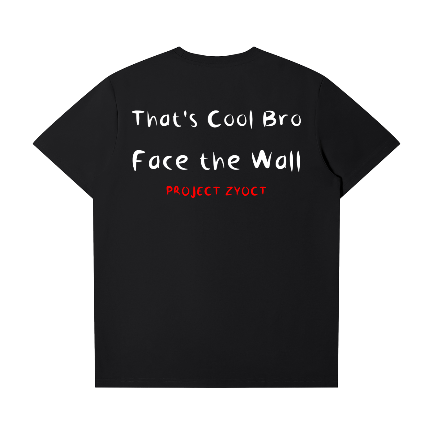 "Face the Wall" T-Shirt