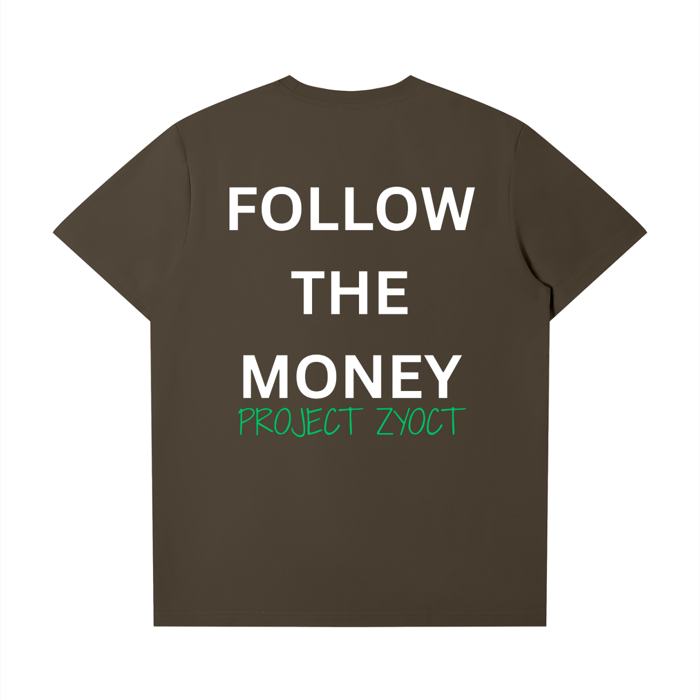 "Follow the Money" T-Shirt
