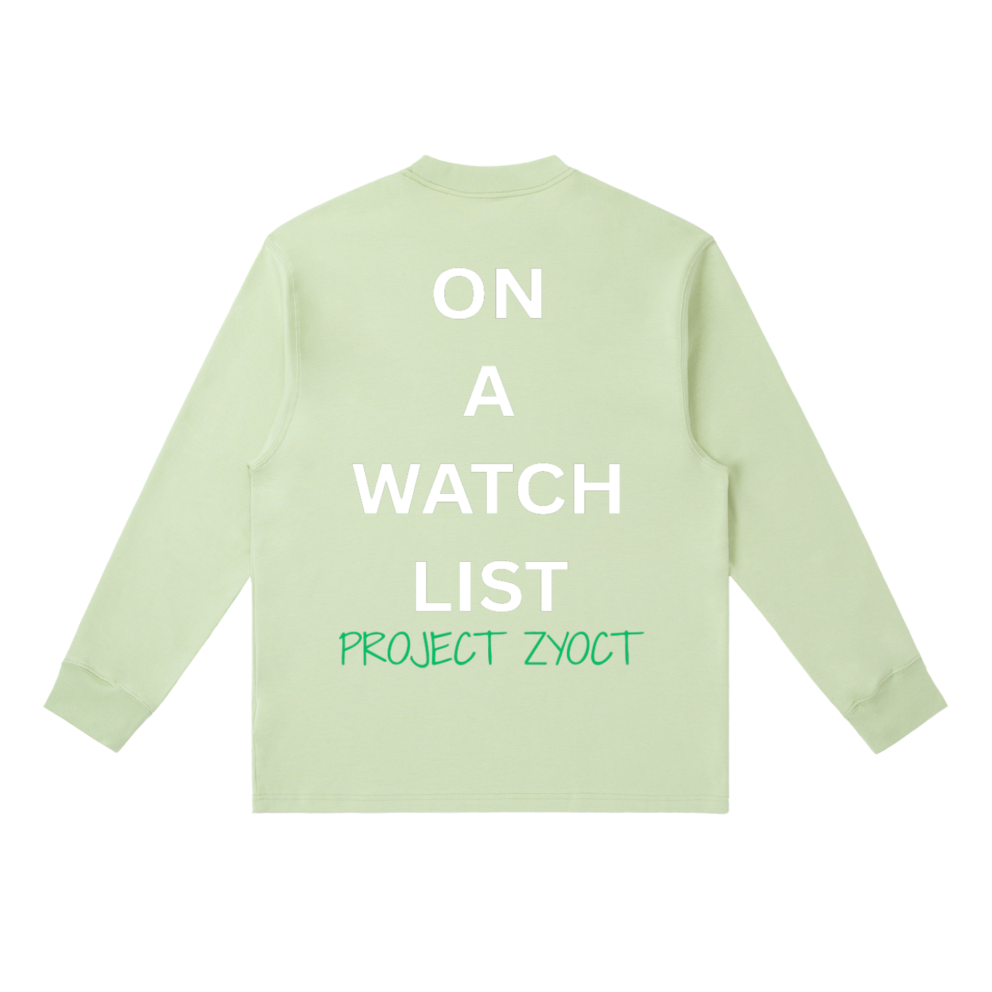 "On a watch list" Long Sleeve