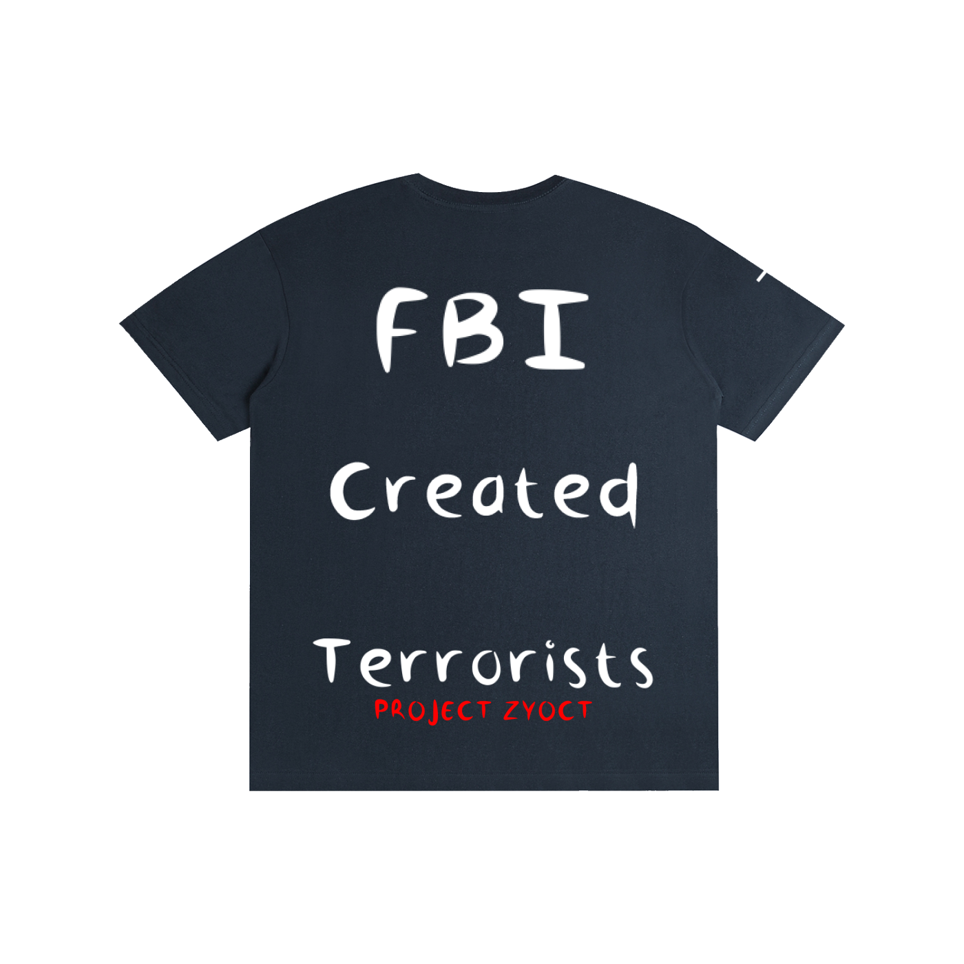 "FBI Created Terrorists" Cotton T-Shirt