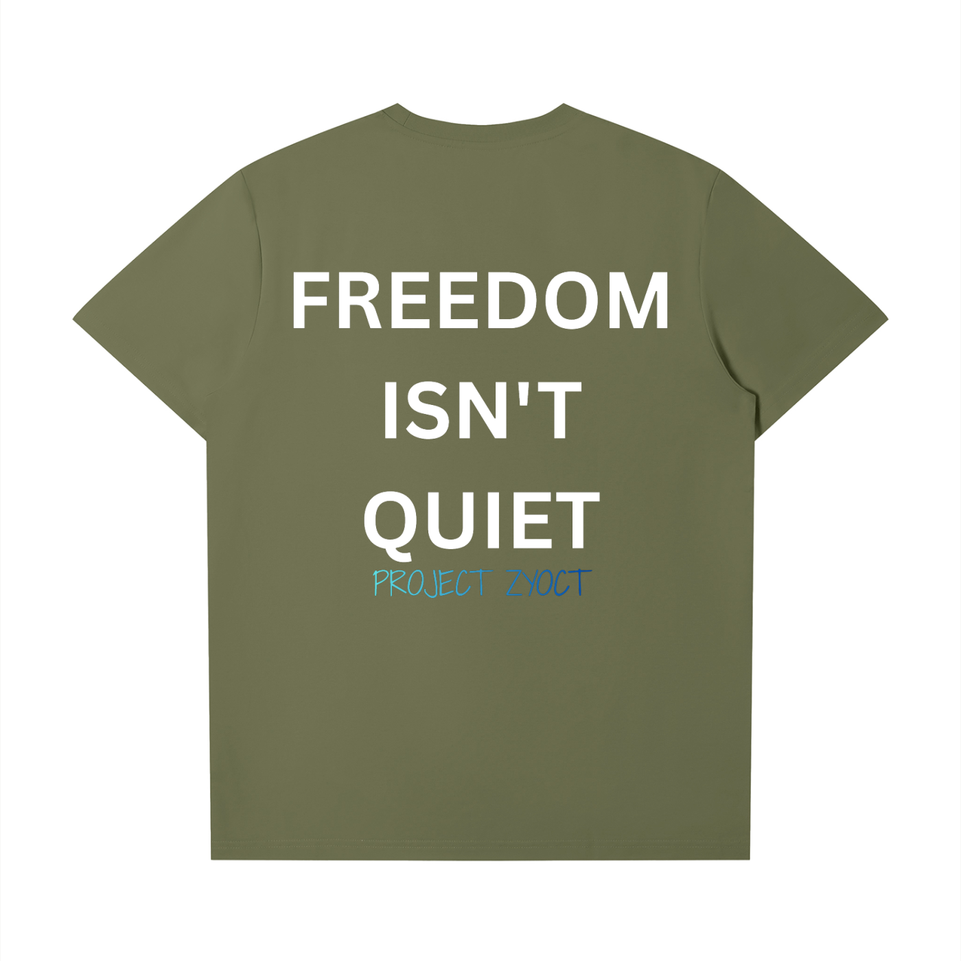 "Freedom Isn't Quiet" T-Shirt